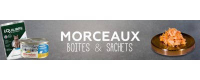 Morceaux Boites & sachets - Alimentation & compléments pour chat